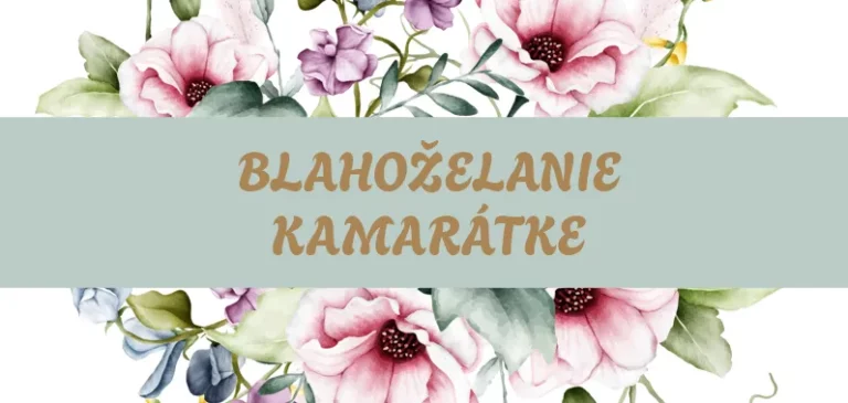 Blahoželanie najlepšej kamarátke k narodeninám