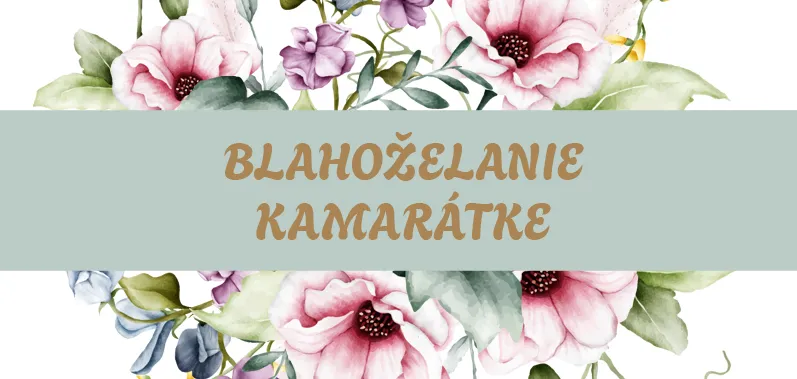 Blahoželanie najlepšej kamarátke k narodeninám