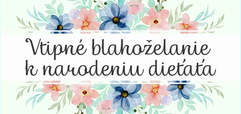 Vtipné blahoželanie k narodeniu dieťaťa