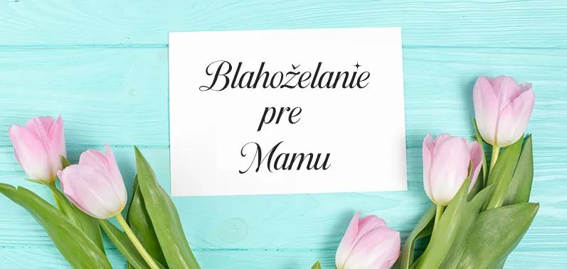Blahoželanie mame k narodeninám