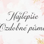 najlepšie ozdobné písmo
