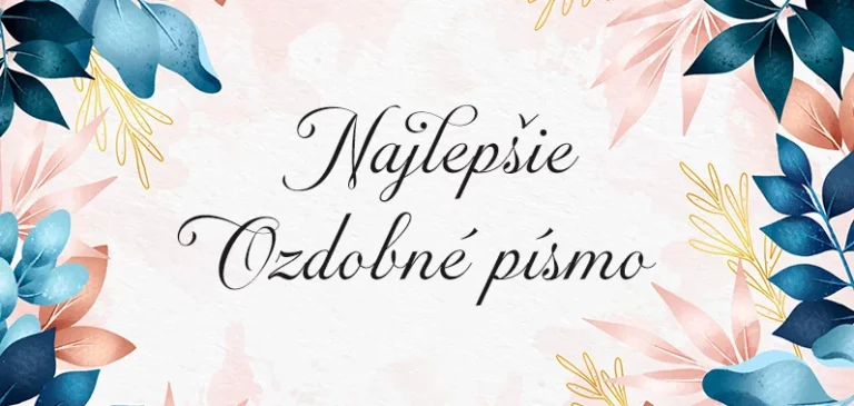 najlepšie ozdobné písmo